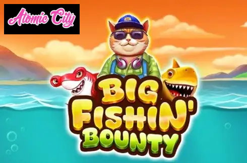 Big Fishin' Bounty